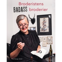 Broderistens Badass Broderier - hndarbejdsbogen du ikke vidste du manglede 